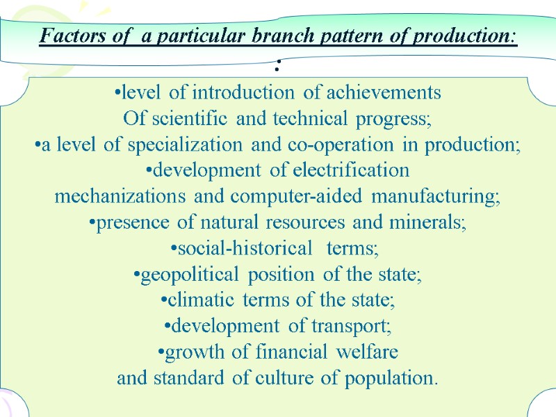 Factors of  a particular branch pattern of production: :  level of introduction